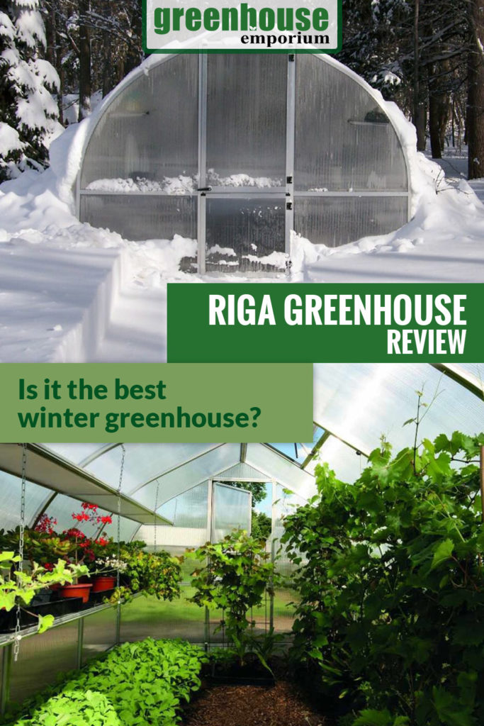 Onion-shaped greenhouse surrounded by snow and the inside of a greenhouse and the text: Riga Greenhouse Review - Is it the best winter greenhouse?