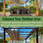 Two pergolas that have a wood-look frame with the text in the middle: Enhance your outdoor area - rustproof aluminum pergola that looks like real wood with convertible canopy