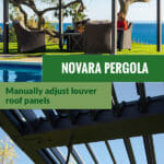 Paragon Novara set up in a garden with a sofa set under it. Below is someone manually adjusting the louver. The text in the middle says Novara Pergola Manually adjust louver roof panel