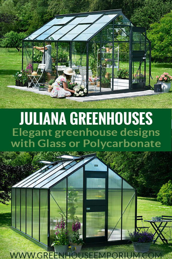 Two greenhouses from Juliana. One has glass walls and the other Polycarbonate and the text in the middle: Juliana Greenhouses elegant design with glass or Polycarbonate