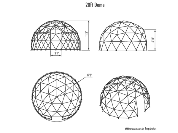 20ft geodesic dome dimensions, four images showing maximum height 11ft 5in, side height 6ft 11in, diameter 19ft 8in, and door width 3ft 1in