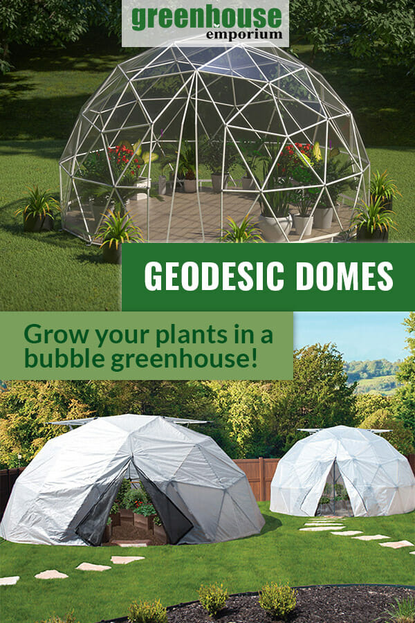 Geodesic dome greenhouses in gardens with the text: Geodesic Domes - Grow your plants in a bubble greenhouse