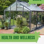 Glass greenhouse with text: Health and Wellness Through Greenhouses