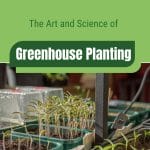 Spouts with text: The Art and Science of Greenhouse Planting