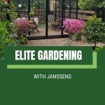 Janssens greenhouse with text: Elite Gardening with Janssens