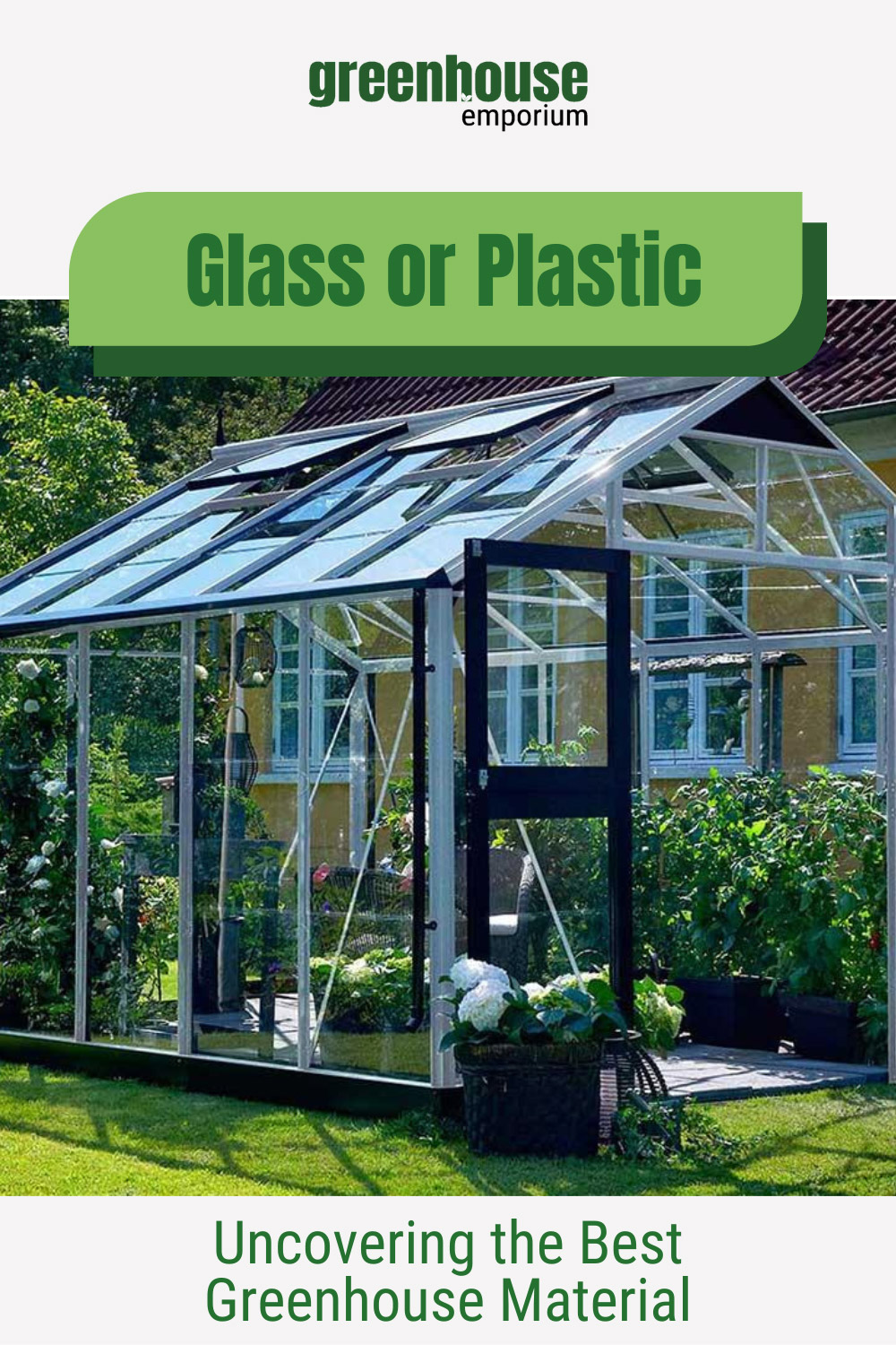 Plastic Vs Glass Greenhouse Which One Is Better?