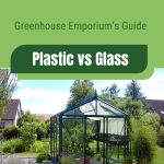 Glass greenhouse with shade cloths with text: Greenhouse Emporium's Guide Plastic vs Glass