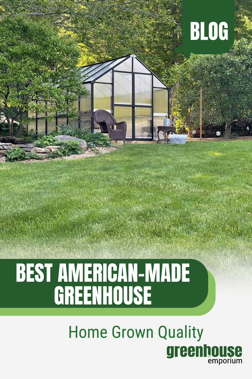 Greenhouse on lawn with text: Best American-Made Greenhouse Home Grown Quality