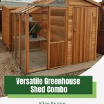 Glass and wooden greenhouse shed combo with the text: Versatile Greenhouse Shed Combo: Alton Fusion