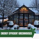 Greenhouse lit from interior at dusk with text: Energy Efficient Greenhouses for Harsh Winters