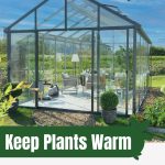 Glass greenhouse in sun with text: Keep Plants Warm Best Winter Greenhouses