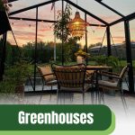 Greenhouse with furniture on interior with text: Greenhouses More Than Just Warmth